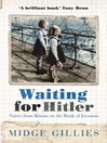 Waiting For Hitler (eBook): Voices From Britain on the Brink of Invasion